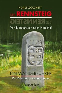 Wanderführer Rennsteig von Blankenstein nach Hörschel von Gebhardt,  Lutz, Golchert,  Horst