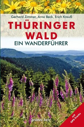 Wanderführer Thüringer Wald von Beck,  Arno, Krauss,  Erich, Zimmer,  Gerhard