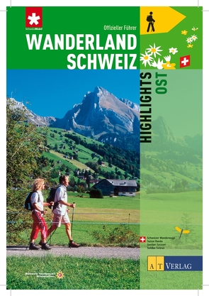 Wanderland Schweiz – Highlights Ost von Bolliger,  Sabine, Coulin,  David