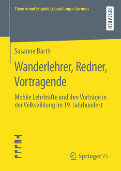 Wanderlehrer, Redner, Vortragende von Barth,  Susanne