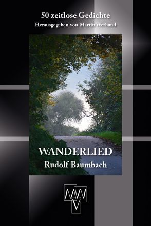 Wanderlied von Baumbach,  Rudolf, Werhand,  Martin