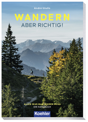 WANDERN – ABER RICHTIG von Uzulis,  André