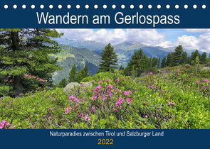 Wandern am Gerlospass – Naturparadies zwischen Tirol und Salzburger Land (Tischkalender 2022 DIN A5 quer) von Frost,  Anja