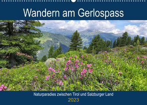 Wandern am Gerlospass – Naturparadies zwischen Tirol und Salzburger Land (Wandkalender 2023 DIN A2 quer) von Frost,  Anja