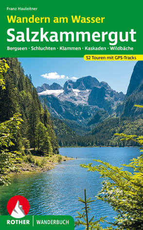 Wandern am Wasser Salzkammergut von Hauleitner,  Franz