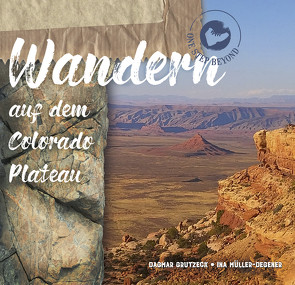 Wandern auf dem Colorado Plateau von Grutzeck,  Dagmar