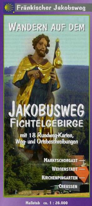 Wandern auf dem Jakobusweg Fichtelgebirge von Taegert,  Jürgen J