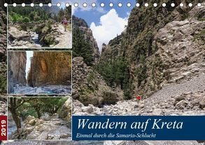 Wandern auf Kreta – Einmal durch die Samaria-Schlucht (Tischkalender 2019 DIN A5 quer) von Frost,  Anja