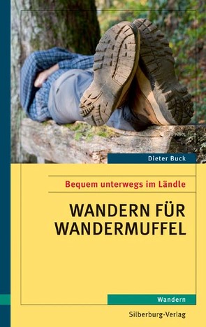 Wandern für Wandermuffel von Buck,  Dieter