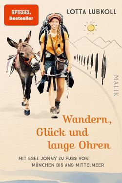 Wandern, Glück und lange Ohren von Lubkoll,  Lotta