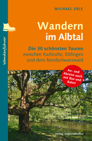 Wandern im Albtal von Erle,  Michael