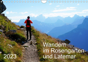 Wandern im Rosengarten und Latemar (Wandkalender 2023 DIN A4 quer) von Schmidt,  Sergej