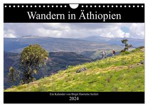 Wandern in Äthiopien (Wandkalender 2024 DIN A4 quer), CALVENDO Monatskalender von Harriette Seifert,  Birgit