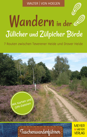 Wandern in der Jülicher Börde und Zülpicher Börde von von Hoegen,  Rainer, Walter,  Roland