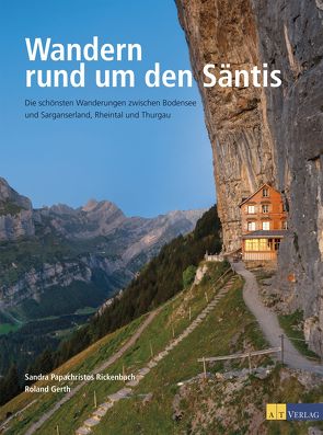 Wandern rund um den Säntis von Gerth,  Roland, Papachristos Rickenbach,  Sandra