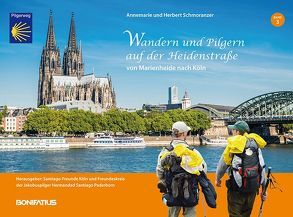 Wandern und Pilgern auf der Heidenstraße von Schmoranzer,  Annemarie, Schmoranzer,  Herbert