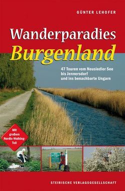 Wanderparadies Burgenland von Lehofer,  Günter