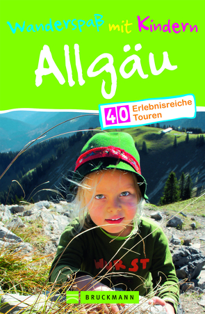 Wanderspaß mit Kindern Allgäu von Pröttel,  Michael, Wittmann,  Uli