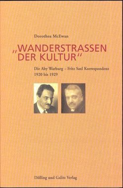 Wanderstrassen der Kultur von McEwan,  Dorothea