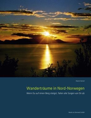 Wanderträume in Nord-Norwegen von Domel,  Rainer