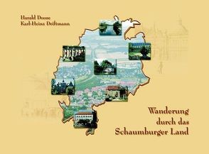 Wanderung durch das Schaumburger Land von Doose,  Harald, Driftmann,  Karl Heinz, Schöttelndreier,  Heinz G