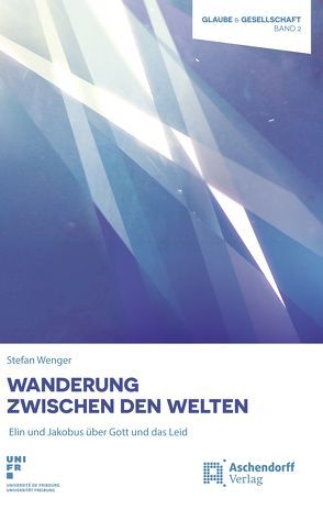 Wanderung zwischen den Welten von Wenger,  Stefan