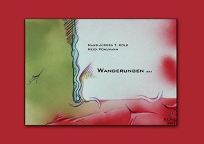 Wanderungen … von Kolb,  Hans-Jürgen T., Pohlmann,  Heide