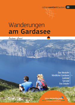 Wanderungen am Gardasee von Greci,  Andrea