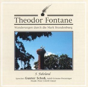 Wanderungen durch die Mark Brandenburg von Fontane,  Theodor, Schoss,  Gunter