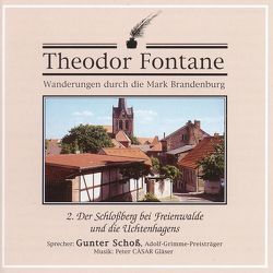 Wanderungen durch die Mark Brandenburg von Fontane,  Theodor, Schoss,  Gunter