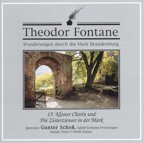 Wanderungen durch die Mark Brandenburg von Fontane,  Theodor, Gläser,  Peter Cäsar, Schoss,  Gunter, Unterlauf,  Ulrich, Wilke,  Udo M, Zschiedrich,  Alexander, Zschiedrich,  Gerda