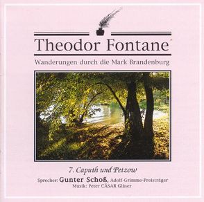 Wanderungen durch die Mark Brandenburg von Fontane,  Theodor, Gläser,  Peter Cäsar, Schoss,  Gunter, Unterlauf,  Ulrich, Wilke,  Udo M, Zschiedrich,  Alexander, Zschiedrich,  Gerda