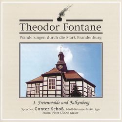 Wanderungen durch die Mark Brandenburg von Fontane,  Theodor, Gläser,  Peter Cäsar, Schoss,  Gunter, Unterlauf,  Ulrich, Wilke,  Udo M, Zschiedrich,  Alexander, Zschiedrich,  Gerda