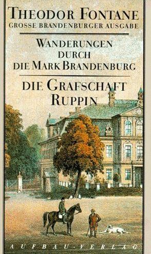 Wanderungen durch die Mark Brandenburg, Band 1 von Erler,  Gotthard, Fontane,  Theodor, Mingau,  Rudolf