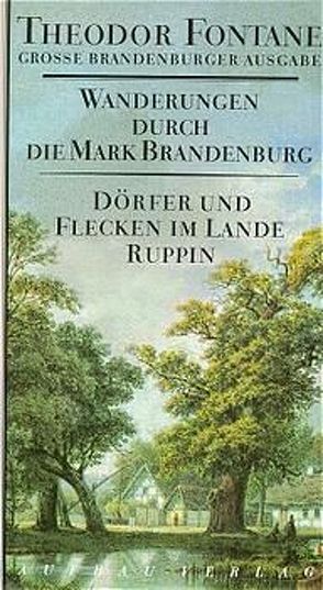 Wanderungen durch die Mark Brandenburg, Band 6 von Erler,  Gotthard, Fontane,  Theodor, Mingau,  Rudolf