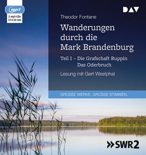 Wanderungen durch die Mark Brandenburg – Teil I: Die Grafschaft Ruppin / Das Oderbruch von Fontane,  Theodor, Westphal,  Gert