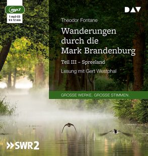 Wanderungen durch die Mark Brandenburg – Teil III: Spreeland von Fontane,  Theodor, Westphal,  Gert