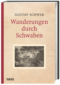 Wanderungen durch Schwaben von Bausinger,  Hermann, Mayer,  Ludwig, Schwab,  Gustav