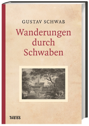 Wanderungen durch Schwaben von Bausinger,  Hermann, Mayer,  Ludwig, Schwab,  Gustav