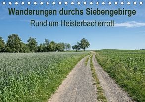 Wanderungen durchs Siebengebirge – Rund um Heisterbacherrott (Tischkalender 2018 DIN A5 quer) von Leonhardy,  Thomas