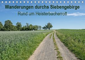 Wanderungen durchs Siebengebirge – Rund um Heisterbacherrott (Tischkalender 2019 DIN A5 quer) von Leonhardy,  Thomas