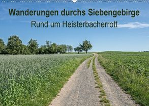 Wanderungen durchs Siebengebirge – Rund um Heisterbacherrott (Wandkalender 2018 DIN A2 quer) von Leonhardy,  Thomas