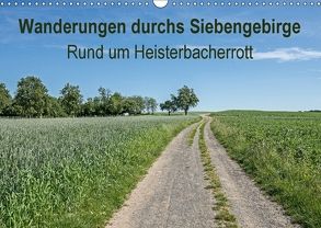 Wanderungen durchs Siebengebirge – Rund um Heisterbacherrott (Wandkalender 2018 DIN A3 quer) von Leonhardy,  Thomas