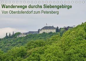 Wanderungen durchs Siebengebirge – Von Oberdollendorf zum Petersberg (Tischkalender 2019 DIN A5 quer) von Leonhardy,  Thomas