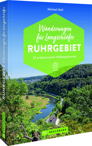 Wanderungen für Langschläfer Ruhrgebiet von Moll,  Michael