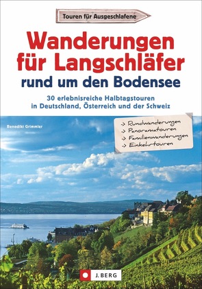 Wanderungen für Langschläfer rund um den Bodensee von Grimmler,  Benedikt