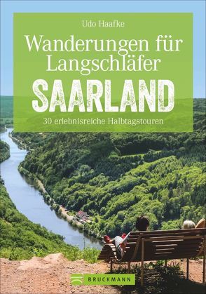 Wanderungen für Langschläfer Saarland von Haafke,  Udo