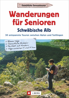 Wanderungen für Senioren Schwäbische Alb von Brauns,  Patrick, Brückner,  Stefan, Kalmbach,  Gabriele, Koch,  Elke, Lang,  Rainer