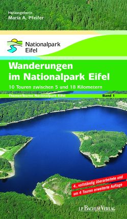 Wanderungen im Nationalpark Eifel von Brunemann,  Hans G, Harzheim,  Gabriele, Pfeifer,  Maria A.