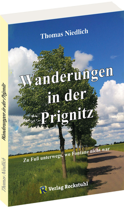 Wanderungen in der Prignitz von Niedlich,  Thomas